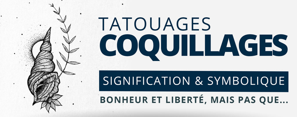 Signification et Symbolique des Tatouages Coquillages
